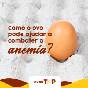 Leia mais sobre o artigo Ovo no combate de anemias